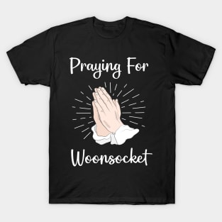 Praying For Woonsocket T-Shirt